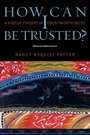 Cover: How Can I Be Trusted? - Rowman & Littlefield Publishers