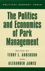 Cover: The Politics and Economics of Park Management - Rowman & Littlefield Publishers