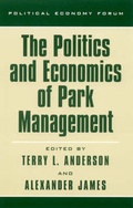 Cover: The Politics and Economics of Park Management - Rowman & Littlefield Publishers