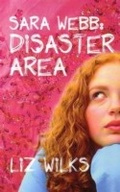 Cover: Sara Webb: Disaster Area - Lothian Children's Books