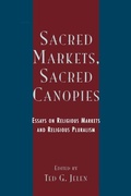 Cover: Sacred Markets, Sacred Canopies - Rowman & Littlefield Publishers