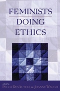 Cover: Feminists Doing Ethics - Rowman & Littlefield