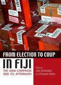 Cover: From Election to Coup in Fiji - Asia Pacific Press