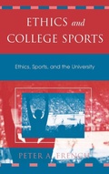 Cover: Ethics and College Sports - Rowman & Littlefield Publishers