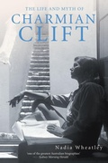 Cover: The Life and Myth of Charmian Clift - HarperCollins Publishers (Australia) Pty Ltd
