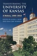 Cover: Transforming the University of Kansas - University Press of Kansas