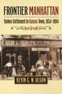 Cover: Frontier Manhattan - University Press of Kansas