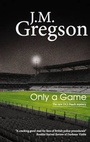 Cover: Only A Game - Severn House Publishers Ltd