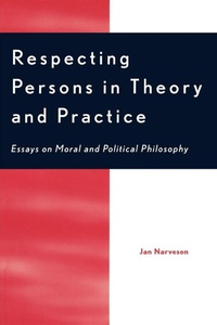 Enlarge image Cover: Respecting Persons in Theory and Practice - Rowman & Littlefield Publishers