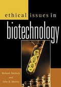 Cover: Ethical Issues in Biotechnology - Rowman & Littlefield Publishers
