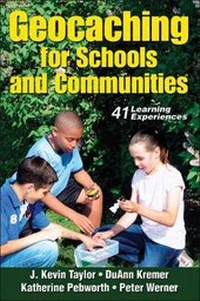 Enlarge image Cover: Geocaching for Schools and Communities - Human Kinetics