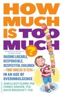 Cover: How Much Is Too Much? [previously published as How Much Is Enough?] - Grand Central Publishing