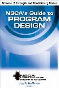 Enlarge image Cover: NSCA's Guide to Program Design - Human Kinetics