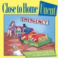 Cover: Close to Home Uncut - Andrews McMeel Publishing