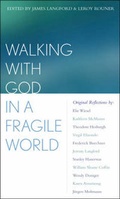 Cover: Walking With God in a Fragile World - Rowman & Littlefield Publishers
