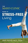 Cover: The Mayo Clinic Guide to Stress-Free Living - Da Capo Lifelong