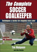 Cover: The Complete Soccer Goalkeeper - Human Kinetics