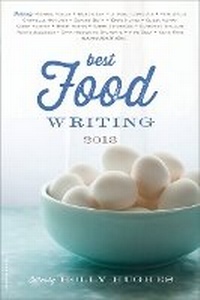 Enlarge image Cover: Best Food Writing 2013 - Da Capo Lifelong