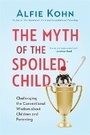 Cover: The Myth of the Spoiled Child - Da Capo Lifelong
