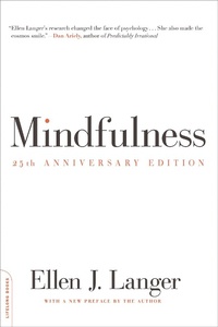 Abbildung von: Mindfulness, 25th anniversary edition - Da Capo Lifelong