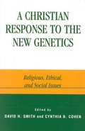 Cover: A Christian Response to the New Genetics - Rowman & Littlefield Publishers