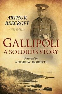 Abbildung von: Gallipoli: A Soldier's Story - The Crowood Press Ltd