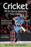 Cover: Cricket: 99.94 Tips to Improve Your Game - Human Kinetics