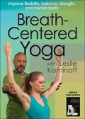 Cover: Breath-Centered Yoga with Leslie Kaminoff - Human Kinetics