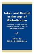Cover: Labor and Capital in the Age of Globalization - Rowman & Littlefield Publishers
