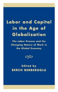 Enlarge image Cover: Labor and Capital in the Age of Globalization - Rowman & Littlefield Publishers