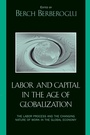 Cover: Labor and Capital in the Age of Globalization - Rowman & Littlefield Publishers