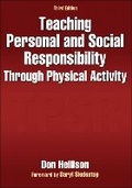 Cover: Teaching Personal and Social Responsibility Through Physical Activity - Human Kinetics