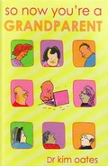 Cover: So Now You're a Grandparent - Simon & Schuster Australia