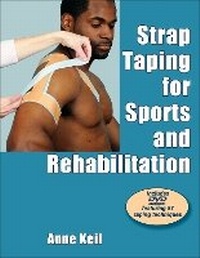 Abbildung von: Strap Taping for Sports and Rehabilitation - Human Kinetics