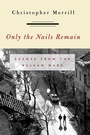 Cover: Only the Nails Remain - Rowman & Littlefield Publishers