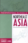 Cover: The International Relations of Northeast Asia - Rowman & Littlefield Publishers