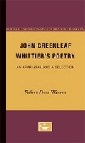 Cover: John Greenleaf Whittier's Poetry - University of Minnesota Press