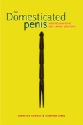 Cover: The Domesticated Penis - The University of Alabama Press