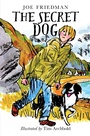 Cover: The Secret Dog - Birlinn eBooks