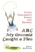 Cover: ABC, My Grannie Caught a Flea - Birlinn eBooks