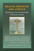Cover: Health, Medicine and Justice Designing a Fair and Equitable Healthcare System - Copernicus Healthcare