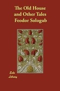 Cover: The Old House and Other Tales - Echo Library