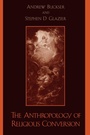 Cover: The Anthropology of Religious Conversion - Rowman & Littlefield Publishers