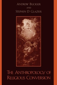 Enlarge image Cover: The Anthropology of Religious Conversion - Rowman & Littlefield Publishers