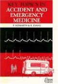Cover: Key Topics in Accident and Emergency Medicine - Bios Scientific Publishers Ltd