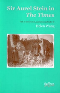 Abbildung von: Sir Aurel Stein in the "Times" - Saffron Books