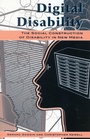 Cover: Digital Disability - Rowman & Littlefield Publishers