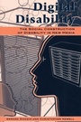 Cover: Digital Disability - Rowman & Littlefield Publishers