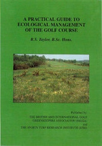 Abbildung von: A Practical Guide to Ecological Management of the Golf Course - The British and International Golf Greenkeepers As
