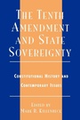 Cover: The Tenth Amendment and State Sovereignty - Rowman & Littlefield Publishers